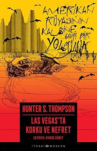 Hunter S. Thompson: Las Vegas'ta Korku ve Nefret (Paperback, 2019, Ithaki Yayinlari)