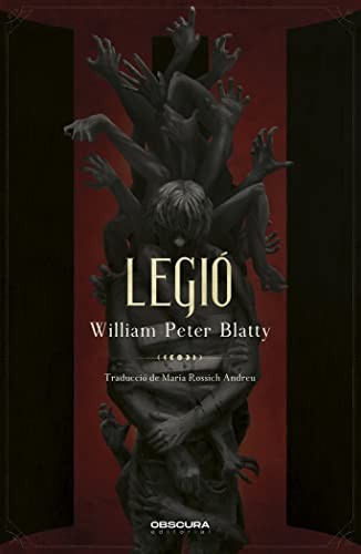 William Peter Blatty, Maria Rossich: Legió (Paperback, Català language, 2022, Obscura Editorial, SL)