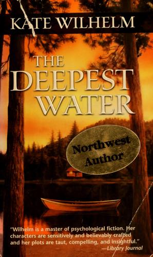Kate Wilhelm: The deepest water (2000, Mira Books)