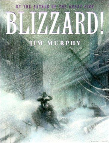 Murphy, Jim: Blizzard! (2000, Scholastic Press)