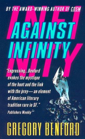 Gregory Benford: Against Infinity (1998, Eos (HarperCollins))
