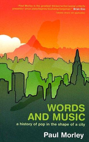 Paul Morley: Words and music (2005, University of Georgia Press)