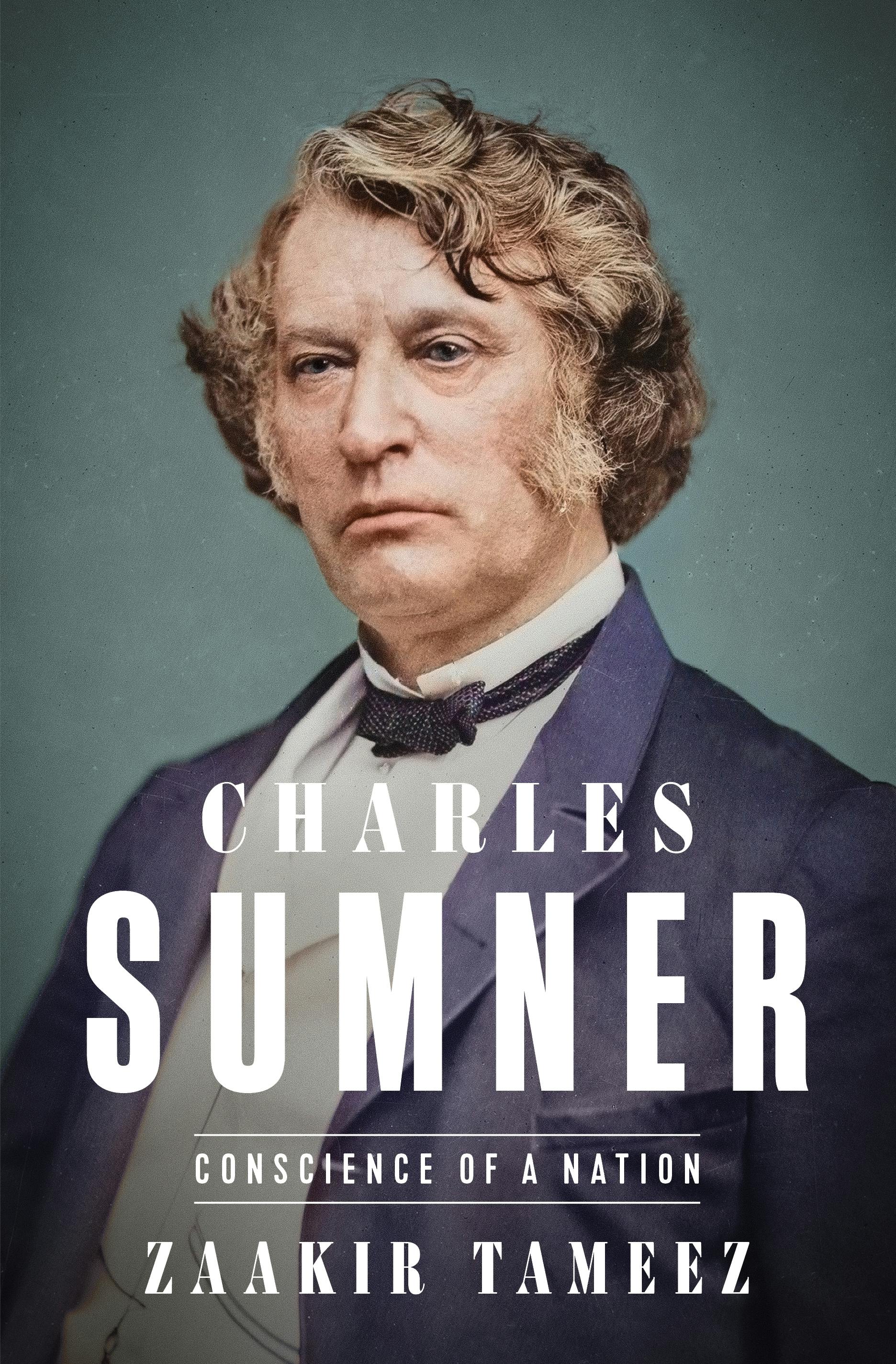 Zaakir Tameez: Charles Sumner