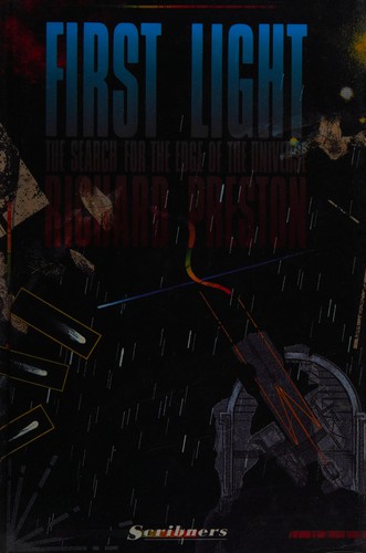 Richard Preston: First light (1991, Scribners)