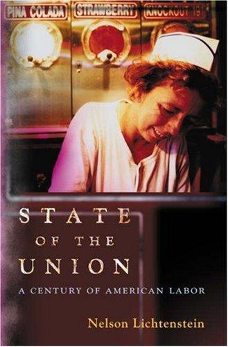 Nelson Lichtenstein: State of the Union (Hardcover, Princeton University Press)