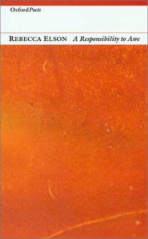 Rebecca Elson: A Responsibility to Awe (2002, Carcanet Press Ltd.)