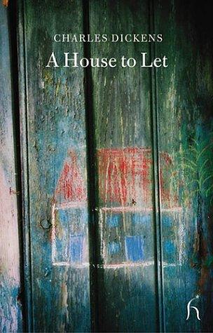 Charles Dickens, Nancy Holder: A House to Let (Hesperus Classics) (Paperback, 2004, Hesperus Press)