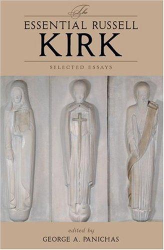 Russell Kirk: The Essential Russell Kirk (Hardcover, 2007, Intercollegiate Studies Institute)