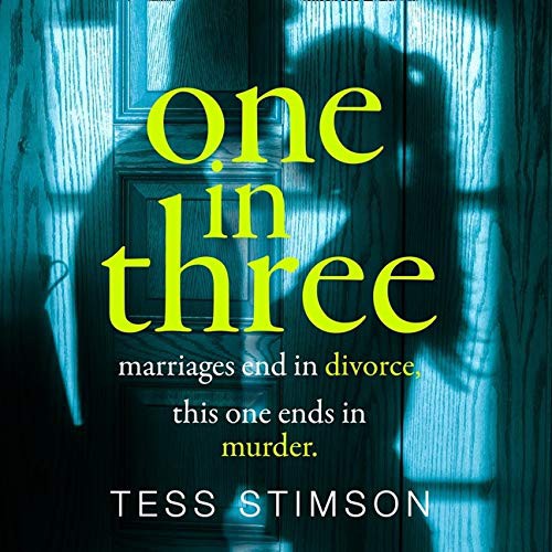 Tess Stimson: One in Three (AudiobookFormat, 2020, HarperCollins UK and Blackstone Publishing)
