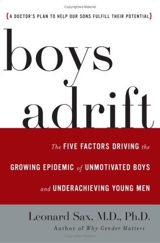 Leonard Sax, Leonard Sax: Boys Adrift (2007, Basic Books)