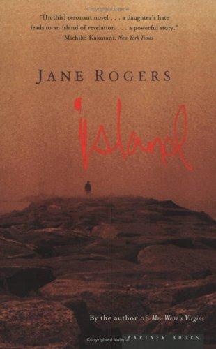 Jane Rogers: Island (2001, Houghton Mifflin)