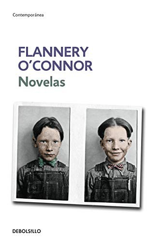 Flannery O'Connor: Novelas (Paperback, Debolsillo, DEBOLSILLO)