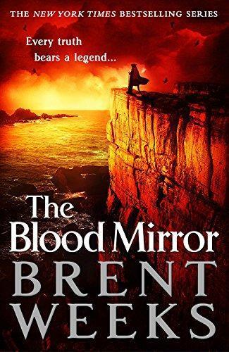Brent Weeks: The Blood Mirror (AudiobookFormat, 2016, Orbit, Hachette Audio and Blackstone Audio)