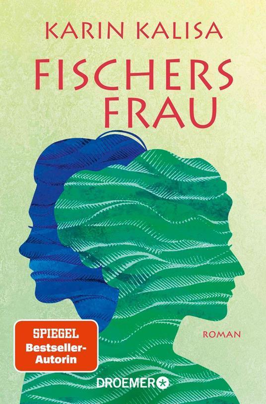Karin Kalisa: Fischers Frau (German language, 2022)
