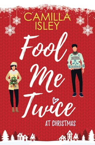 Camilla Isley: Fool Me Twice at Christmas (Paperback, Pink Bloom Press)