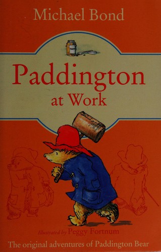 Michael Bond: Paddington at work (1971, Collins)