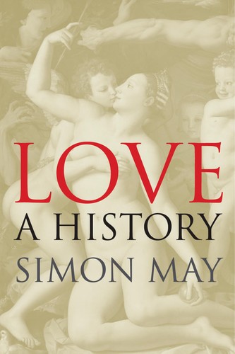 Simon May: Love (2011, Yale University Press)