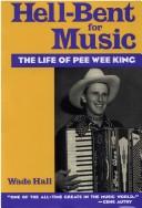 Wade H. Hall: Hell-bent for music (1996, University Press of Kentucky)