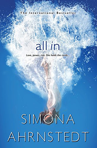 Simona Ahrnstedt: All In (Hardcover, 2016, Kensington Publishing Corporation, Kensington)