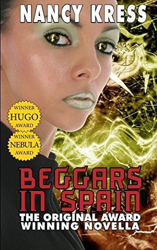 Nancy Kress: Beggars in Spain: The Original Award Winning Novella (2017, Phoenix Pick)