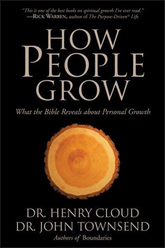 Henry Cloud, John Sims Townsend: How People Grow (Paperback, Zondervan)