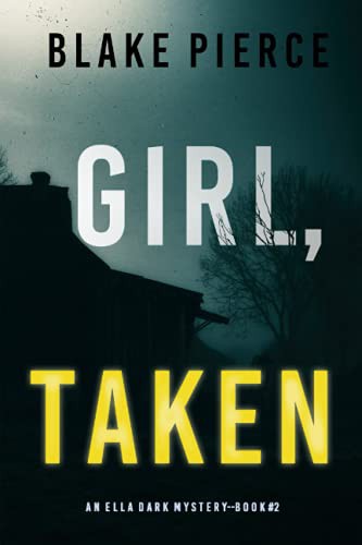 Blake Pierce: Girl, Taken