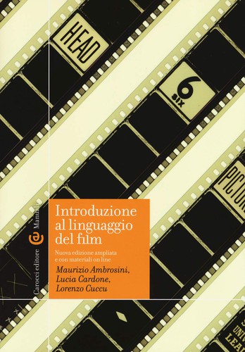 Maurizio Ambrosini: Introduzione al linguaggio del film (Italian language, 2018, Carocci Editore)