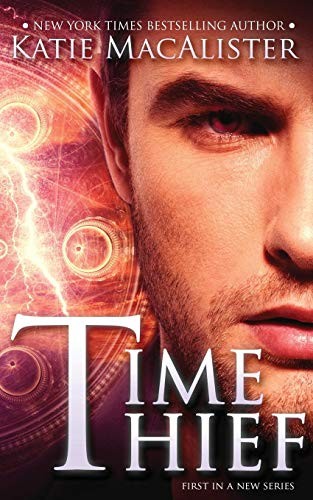Katie MacAlister: Time Thief (Paperback, 2018, Keeper Shelf Books)