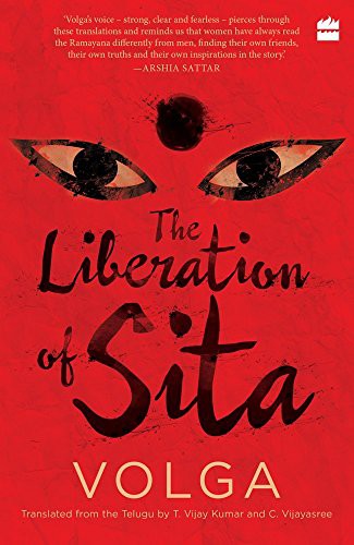 Volga, T. Vijay Kumar, C. Vijayasree: The Liberation of Sita (2016, Harper Perennial, Harpercollins)