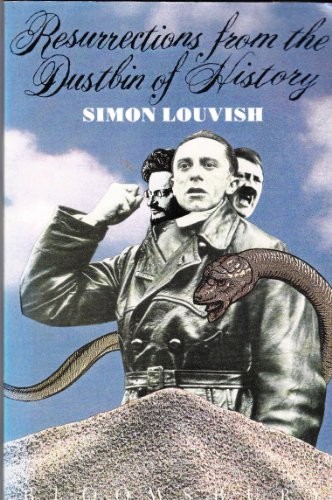 Simon Louvish: Resurrections from the dustbin of history (1992, Bloomsbury)