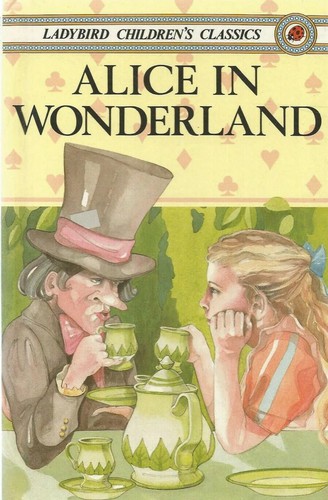Lewis Carroll, Joan Collins: Alice in Wonderland (Ladybird Children's Classics) (Hardcover, 1986, Penguin U S A)