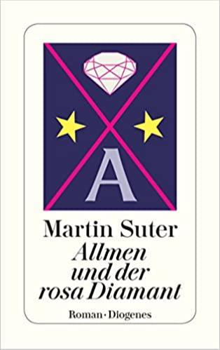 Martin Suter: Allmen und der rosa Diamant (German language, 2011)