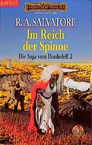 R. A. Salvatore, R. A. Salvatore: Die Saga vom Dunkelelf 2. Im Reich der Spinne (Paperback, German language, 1992, Goldmann)
