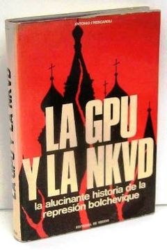 Antonio Frescaroli: La GPU y la NKVD