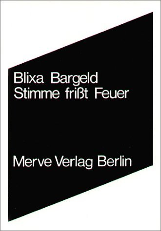 Blixa Bargeld: Stimme frißt Feuer (Hardcover, Deutsch language, Merve)