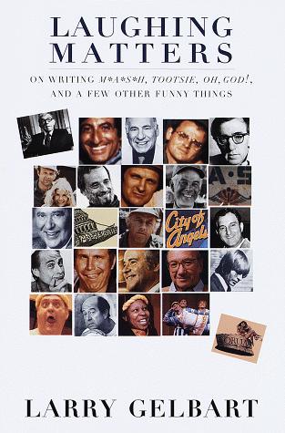 Larry Gelbart: Laughing Matters (1998)