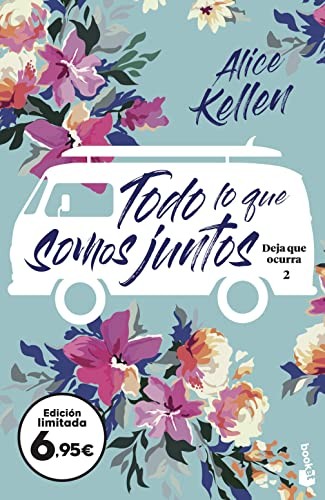 Alice Kellen: Todo lo que somos juntos (Booket)