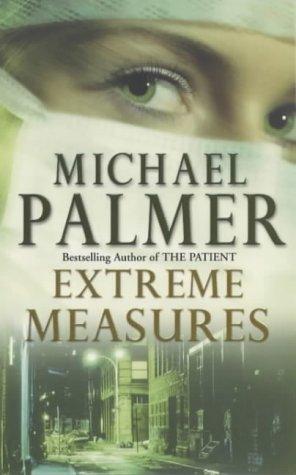 Michael Palmer: Extreme Measures (Paperback, 1997, Arrow Books Ltd)