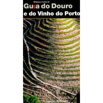 Manuel Dias de Carvalho: Guia do Douro e do Vinho do Porto (Paperback, Português (Portugal) language, 1995, Edições Afrontamento)