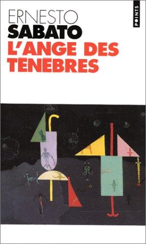 Ernesto Sabato: L'ange des ténèbres (Paperback, French language, 1996, Seuil)