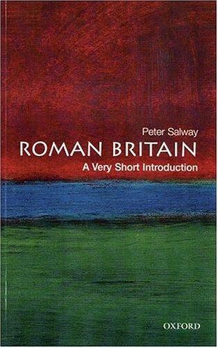 Peter Salway: Roman Britain (2002, Oxford University Press, USA)