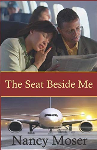 Nancy Moser: The Seat Beside Me (Paperback, Mustard Seed Press)
