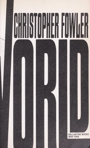Christopher Fowler: Roofworld (1988, Ballantine Books)
