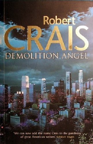 Robert Crais: Demolition Angel (Paperback, Orion, Orion Publishing Group, Limited)