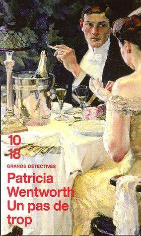 Patricia Wentworth: Un Pas de trop (French language)