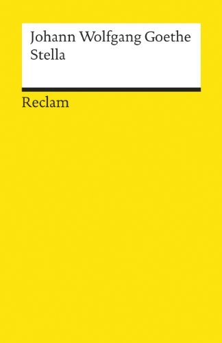 Johann Wolfgang von Goethe: Stella (German language, 1993, Reclam)