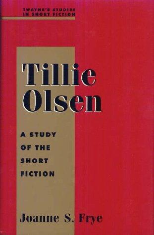 Joanne S. Frye: Tillie Olsen (1995)