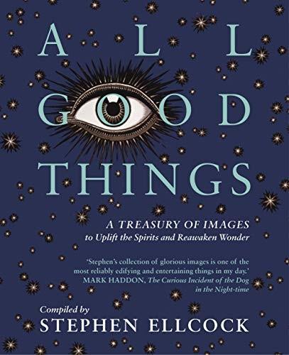 Stephen Ellcock: All Good Things (2019)