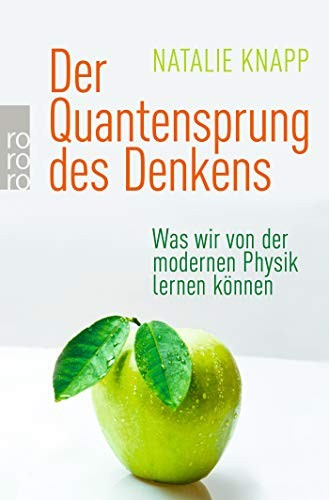 Natalie Knapp: Der Quantensprung des Denkens (Paperback, Rowohlt Taschenbuch)