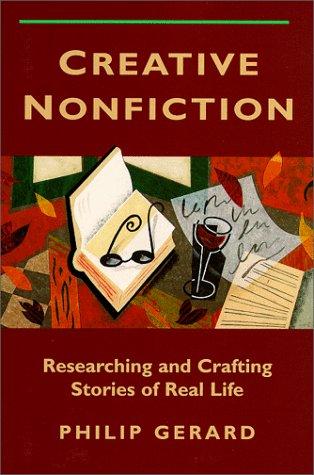 Philip Gerard: Creative Nonfiction (Paperback, 1998, Writer's Digest Books)